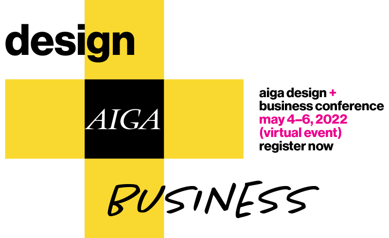 2022 AIGA Design + Business Conference - AIGA Houston
